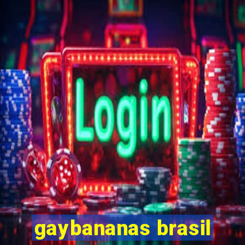 gaybananas brasil